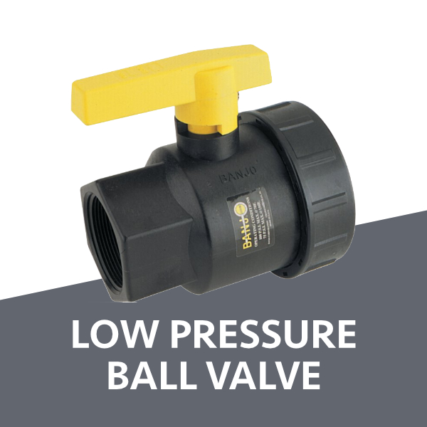 Low Pressure Ball Valve